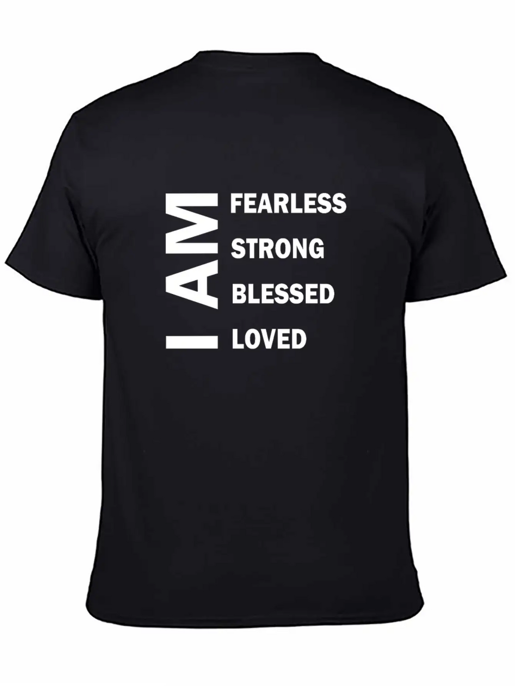 I Am Fearless I Am Strong I Am Blessed Breathable Graphic T-Shirt – Perfect For Casual Days