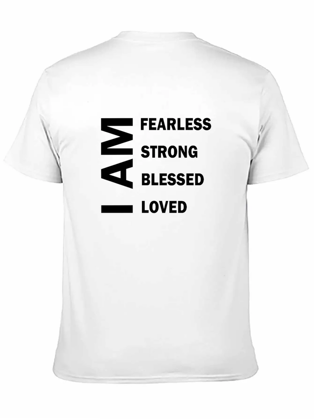 I Am Fearless I Am Strong I Am Blessed Breathable Graphic T-Shirt – Perfect For Casual Days
