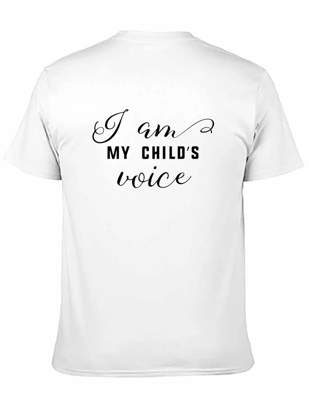 I Am My Child's Voice Timeless Short Sleeve Tee – Comfy And Minimalist Design