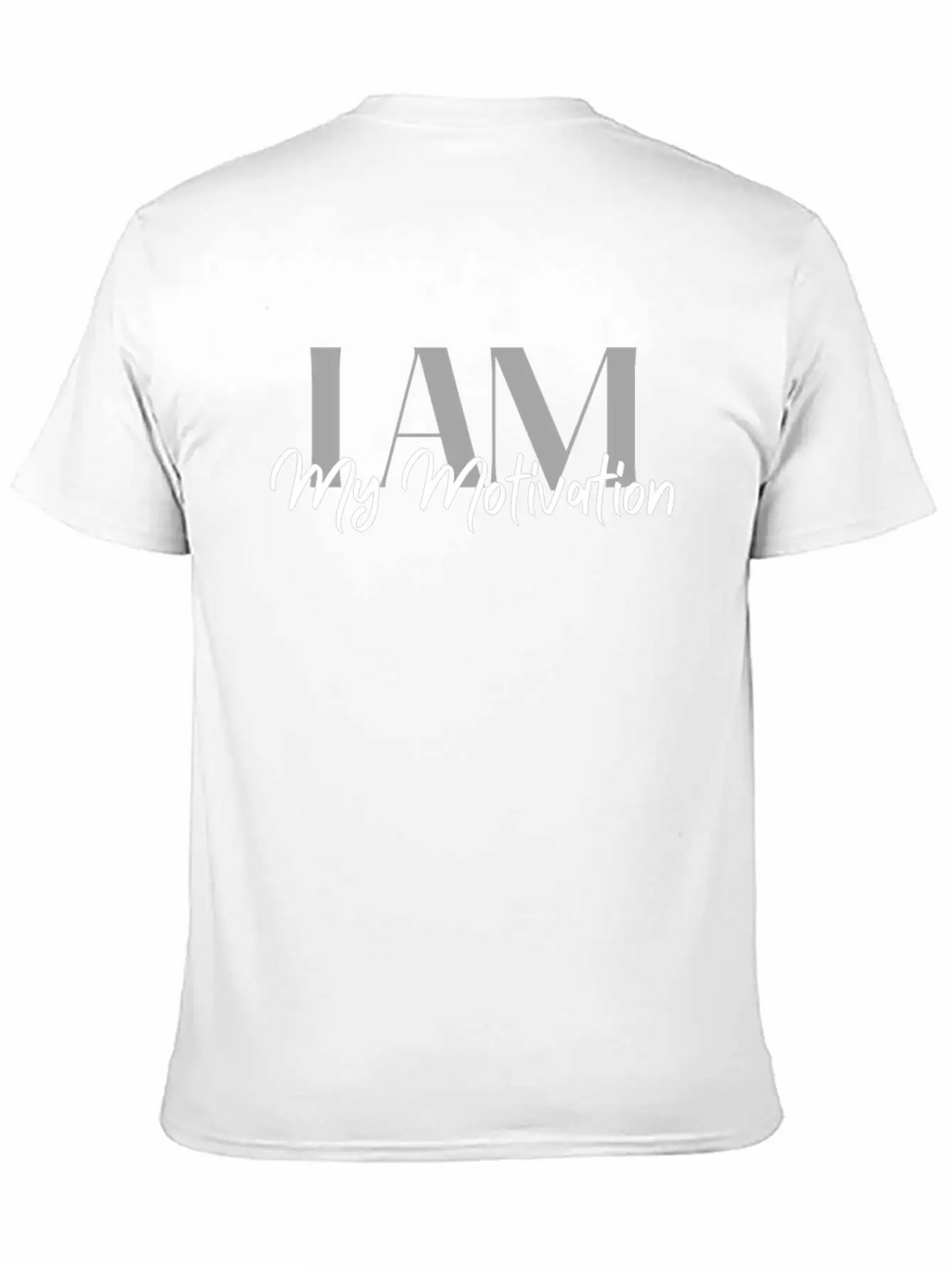 I Am My Motivation, Motivational Shirt Basic Graphic T-Shirt – Daily Comfort In Soft Cotton