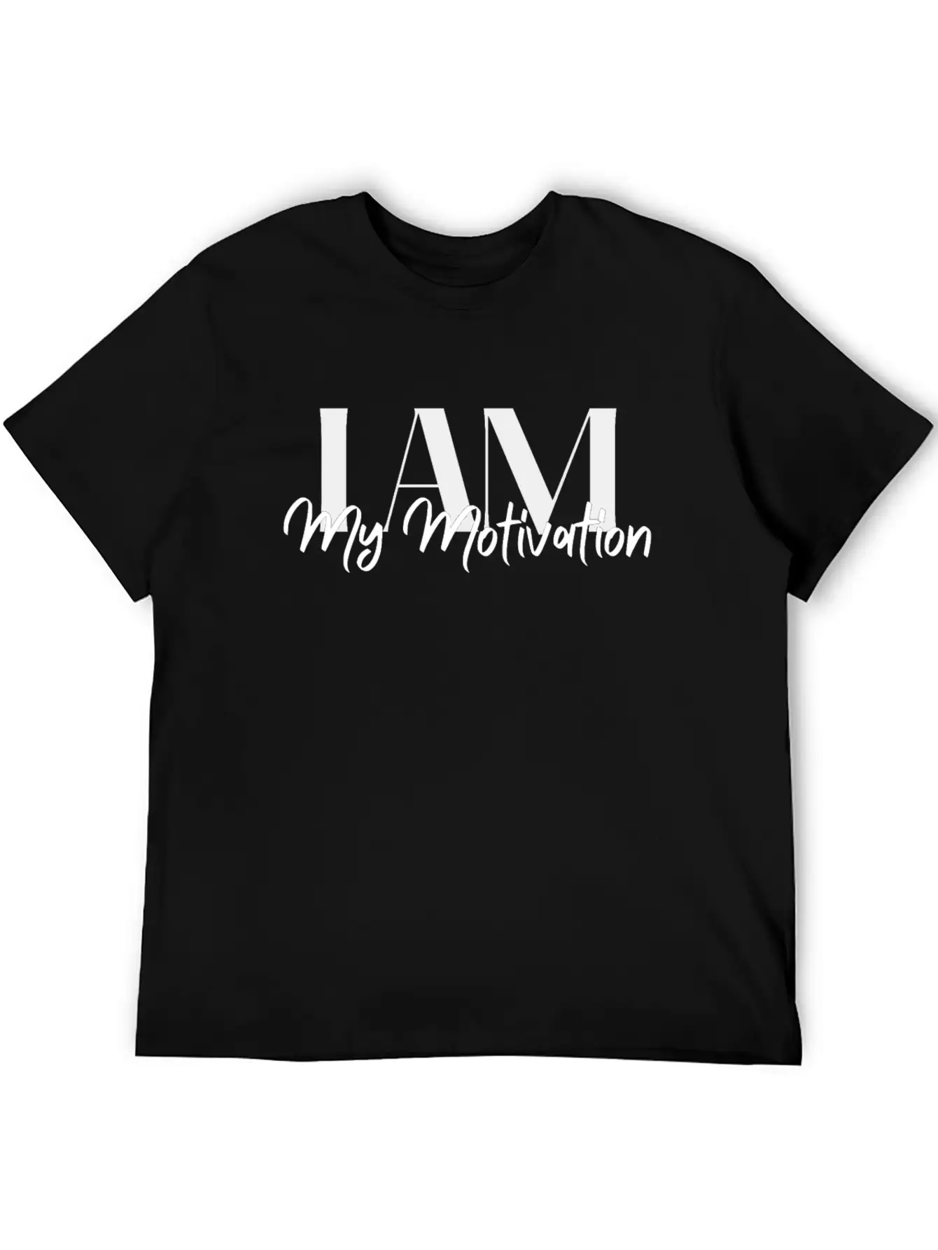 I Am My Motivation, Motivational Shirt Basic Graphic T-Shirt – Daily Comfort In Soft Cotton