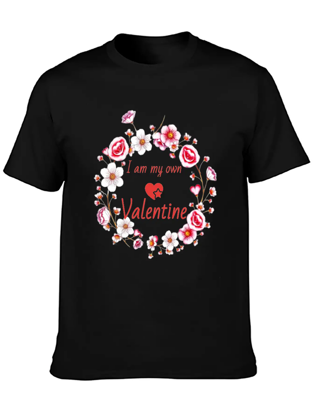 I Am My Own Valentine Breathable Soft Cotton T-Shirt – Timeless Casual Look