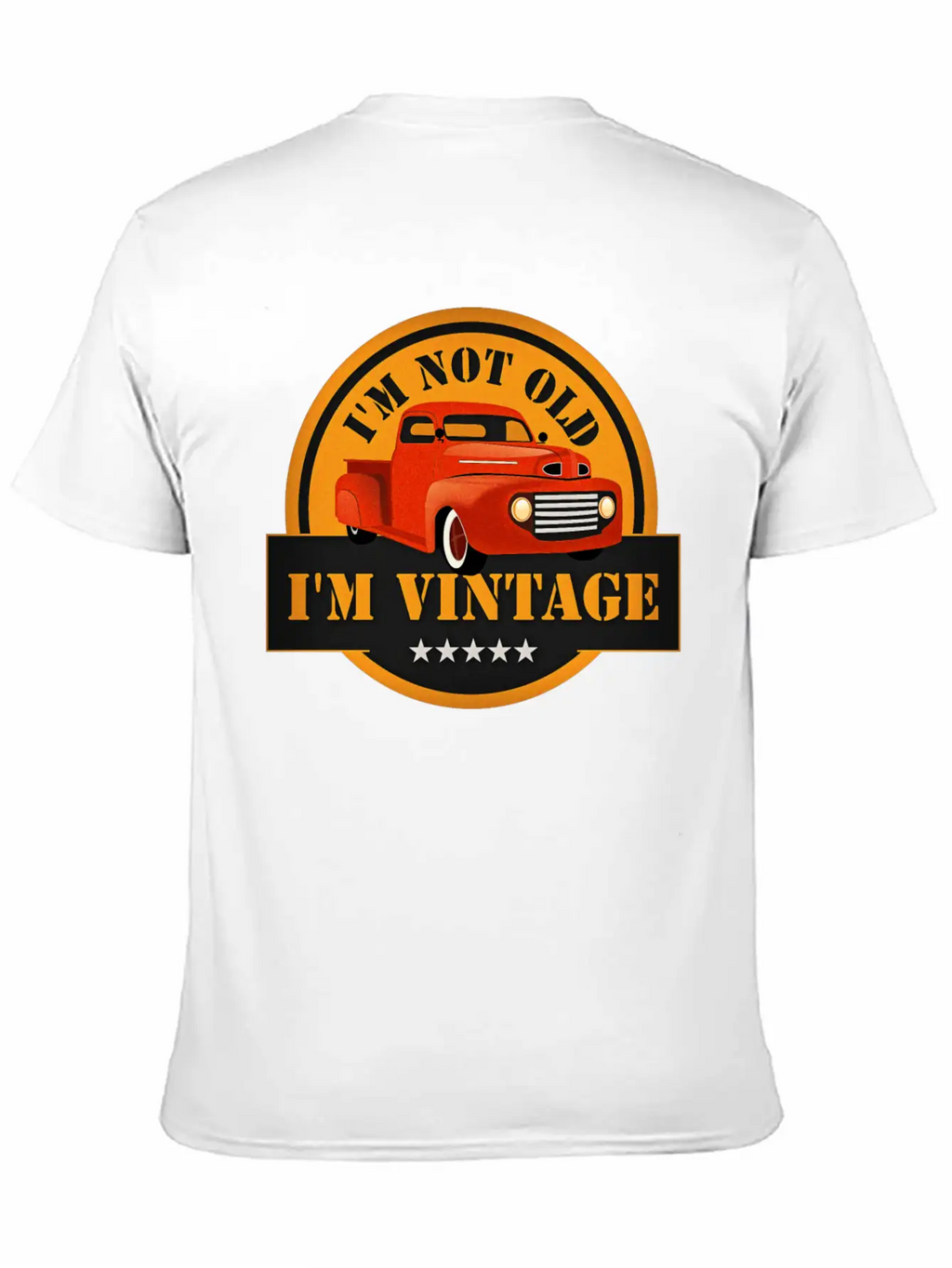 I Am Not Old I Am Vintage Classic Truck Timeless Short Sleeve Tee – Comfy And Minimalist Design