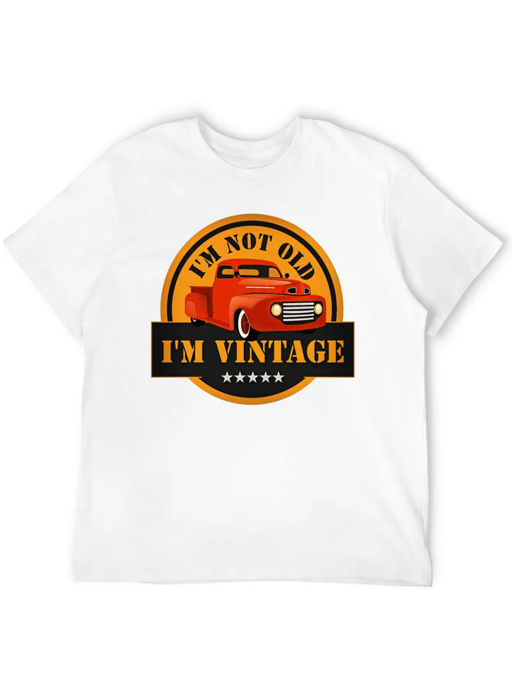 I Am Not Old I Am Vintage Classic Truck Timeless Short Sleeve Tee – Comfy And Minimalist Design
