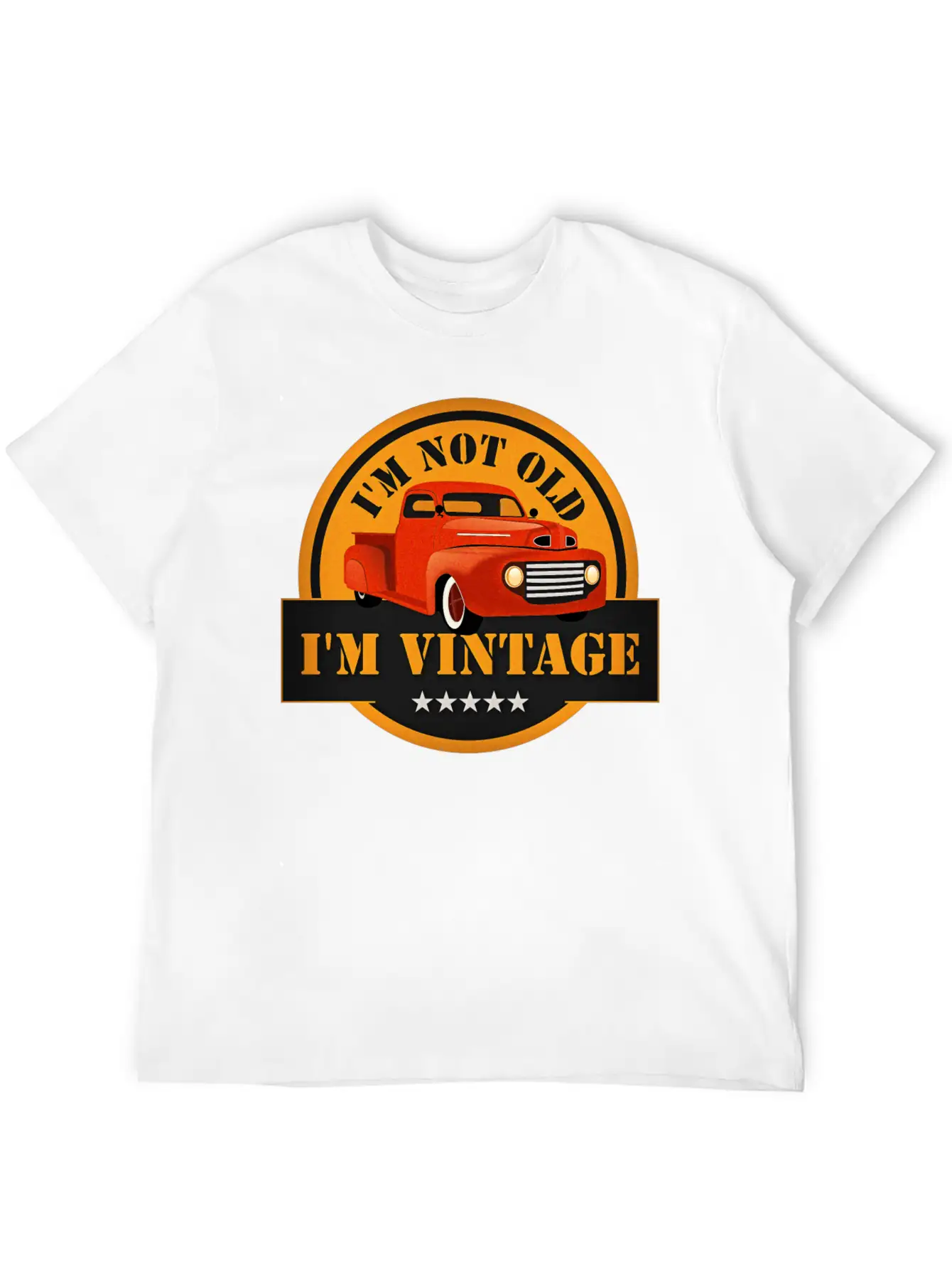 I Am Not Old I Am Vintage Classic Truck Timeless Short Sleeve Tee – Comfy And Minimalist Design
