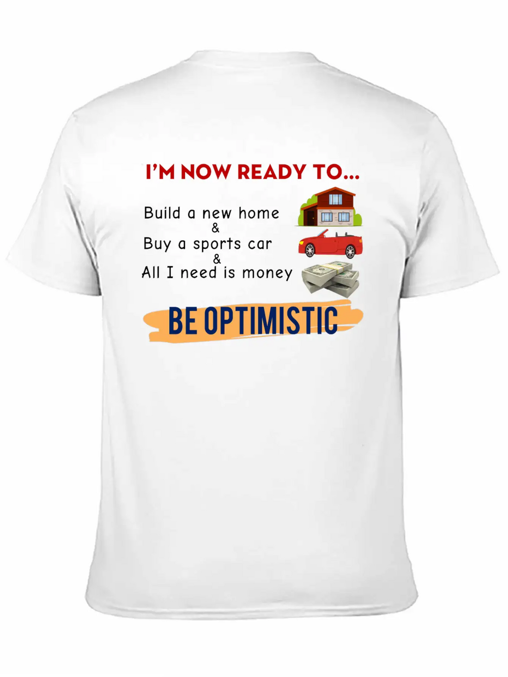 I Am Now Ready For The Life Meme Funny Happy Unisex Casual T-Shirt – Clean Design For Daily Comfort