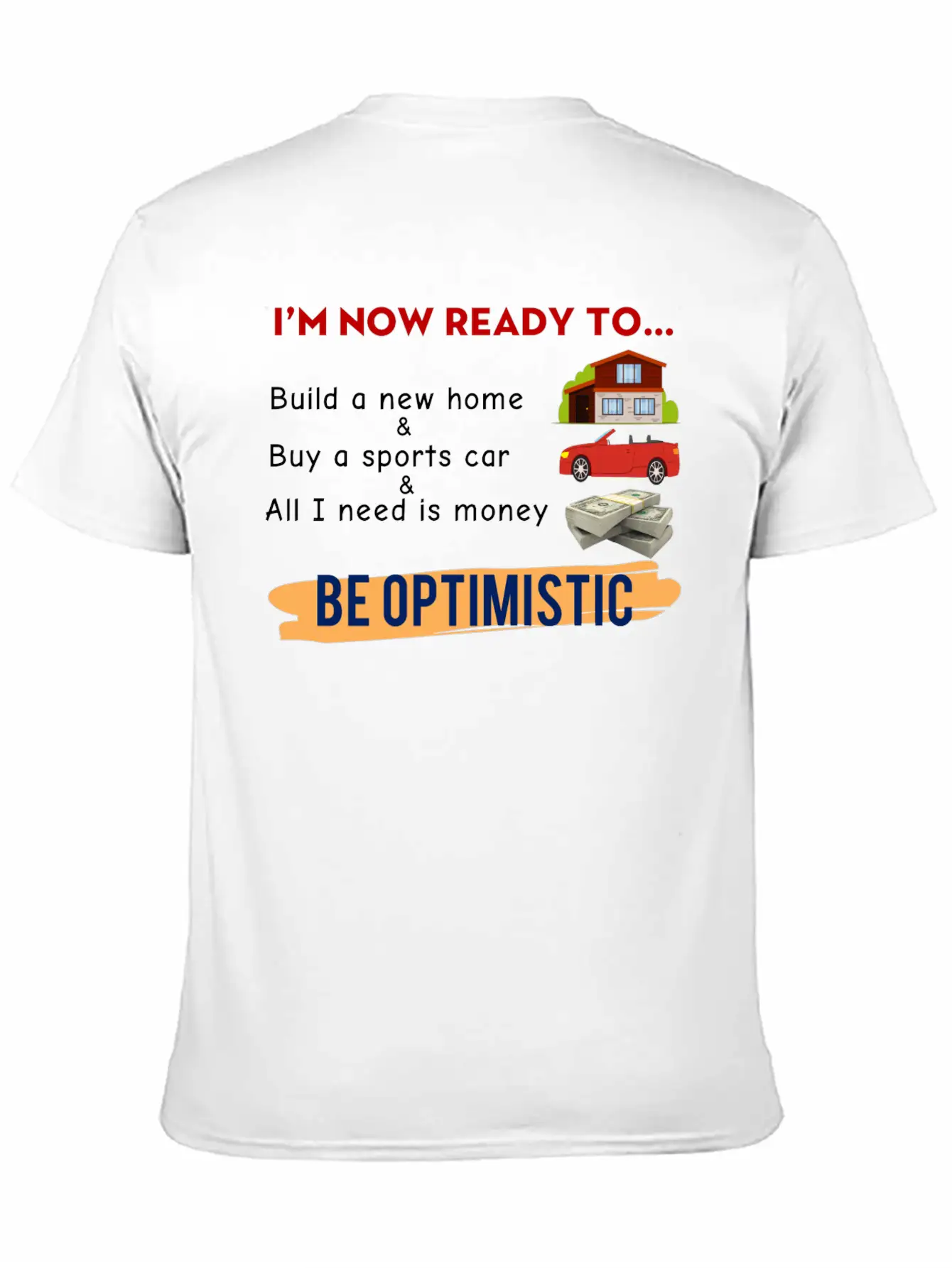 I Am Now Ready For The Life Meme Funny Happy Unisex Casual T-Shirt – Clean Design For Daily Comfort
