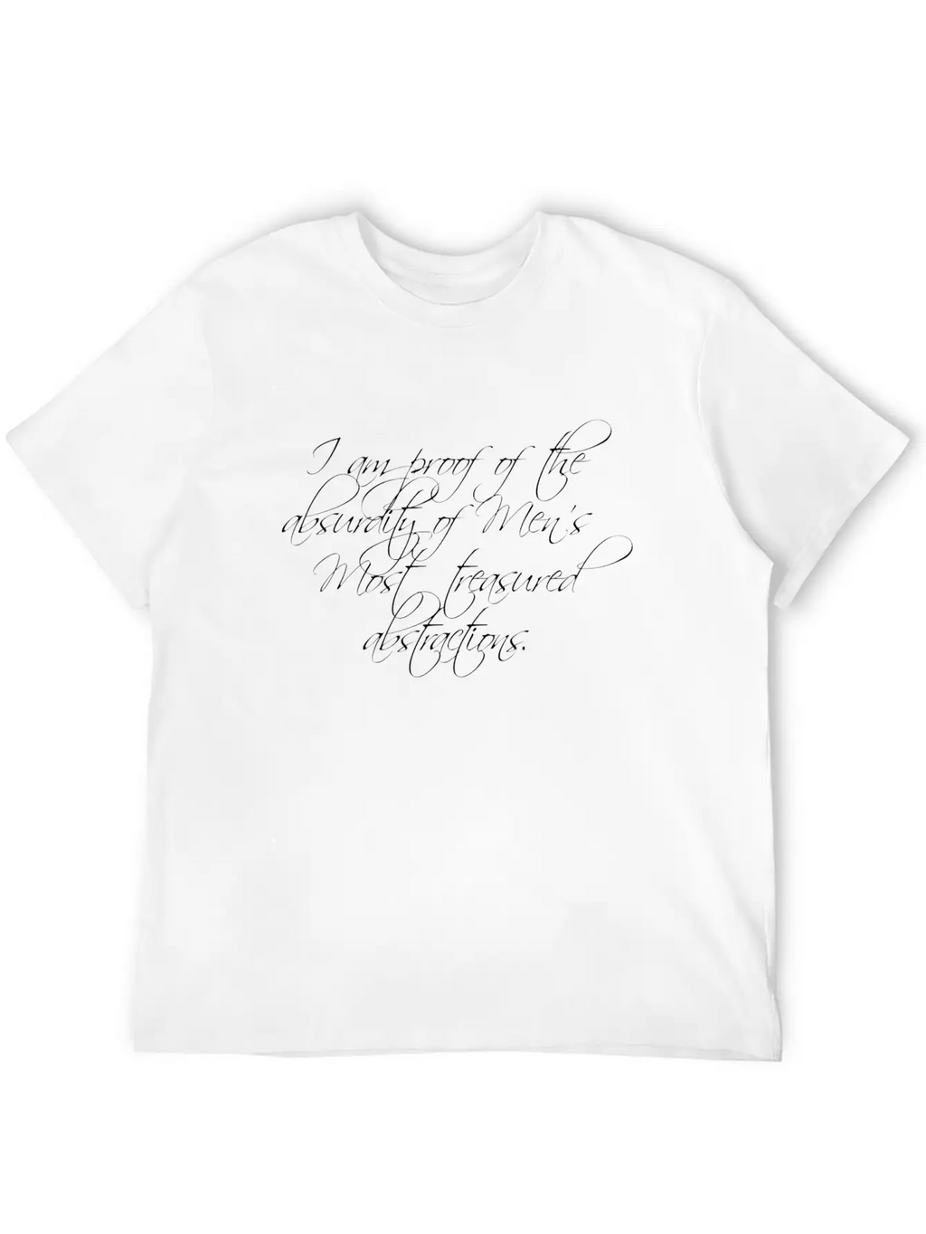 I Am Proof Of The Absurdity Basic Graphic T-Shirt – Daily Comfort In Soft Cotton