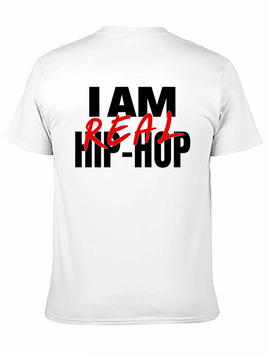 I Am Real Hip-Hop Timeless Short Sleeve Tee – Comfy And Minimalist Design