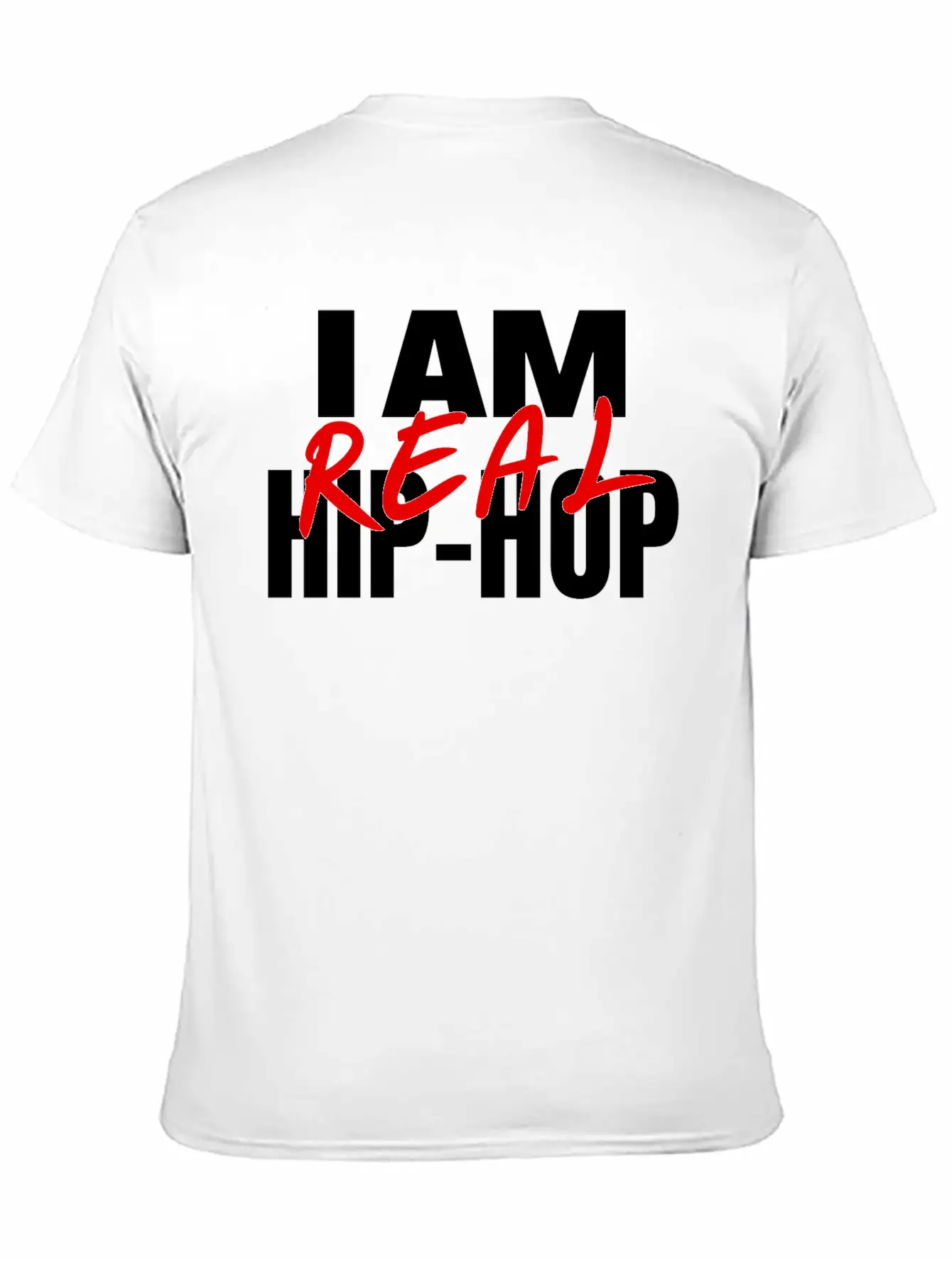 I Am Real Hip-Hop Timeless Short Sleeve Tee – Comfy And Minimalist Design
