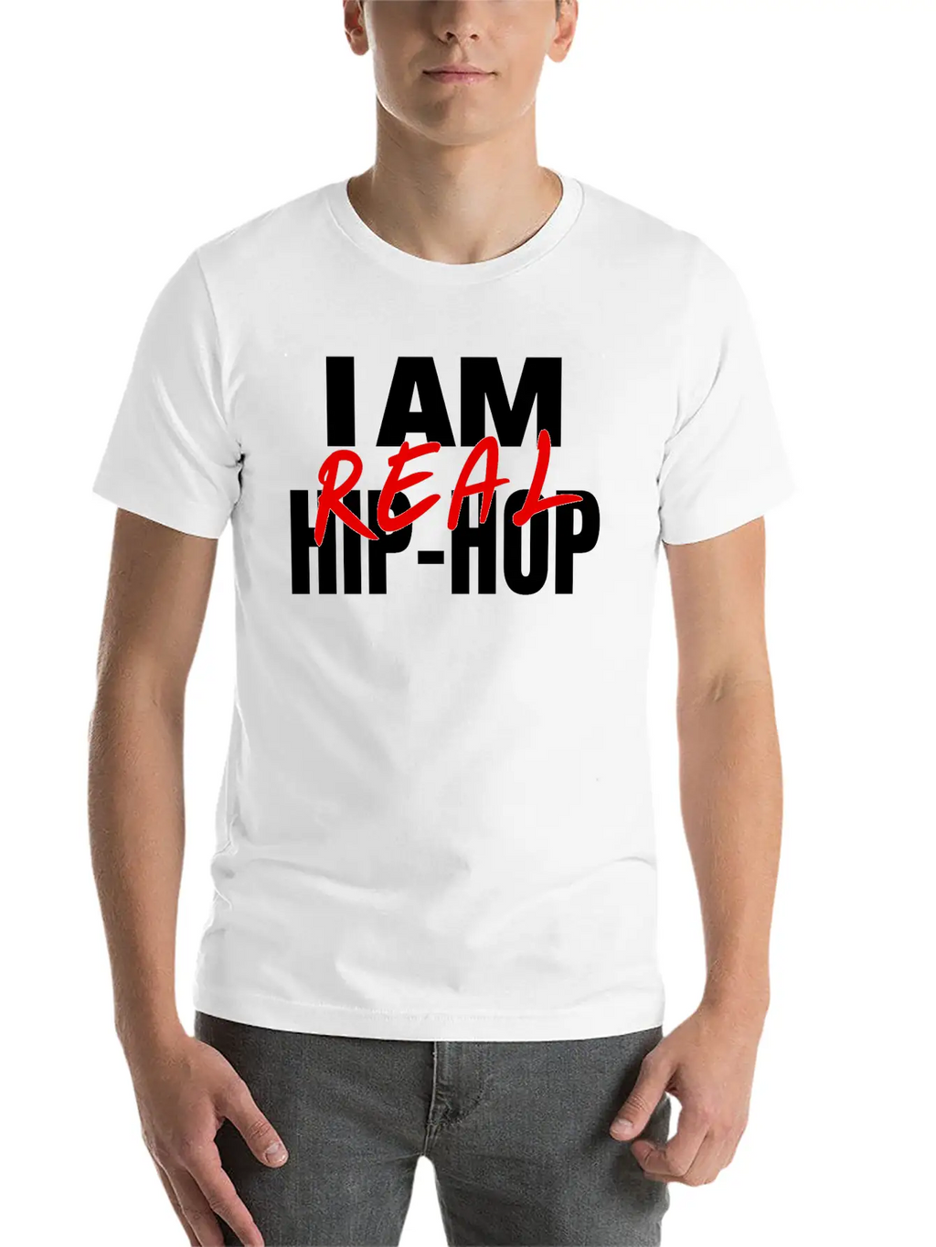 I Am Real Hip-Hop Timeless Short Sleeve Tee – Comfy And Minimalist Design