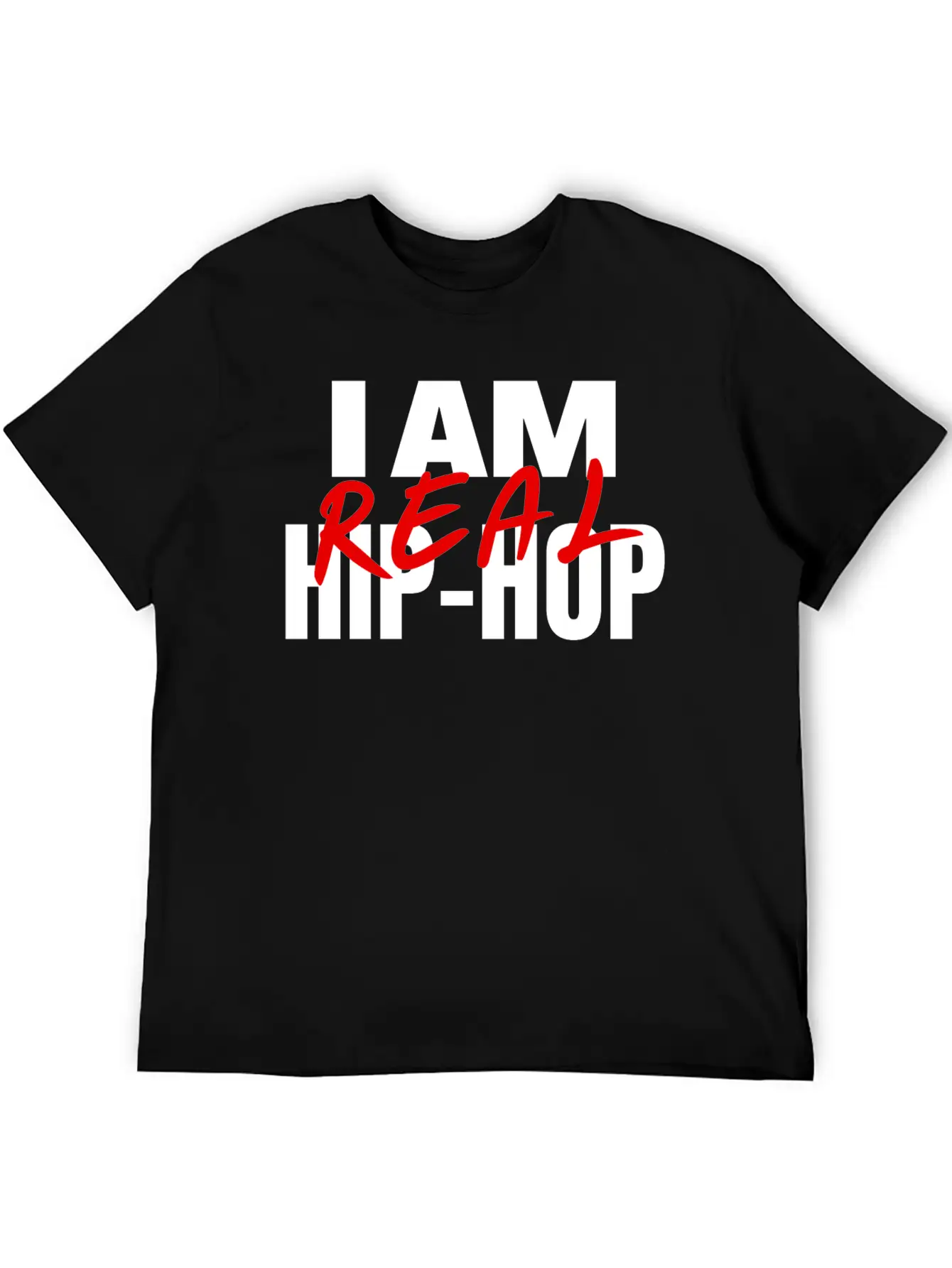 I Am Real Hip-Hop Timeless Short Sleeve Tee – Comfy And Minimalist Design