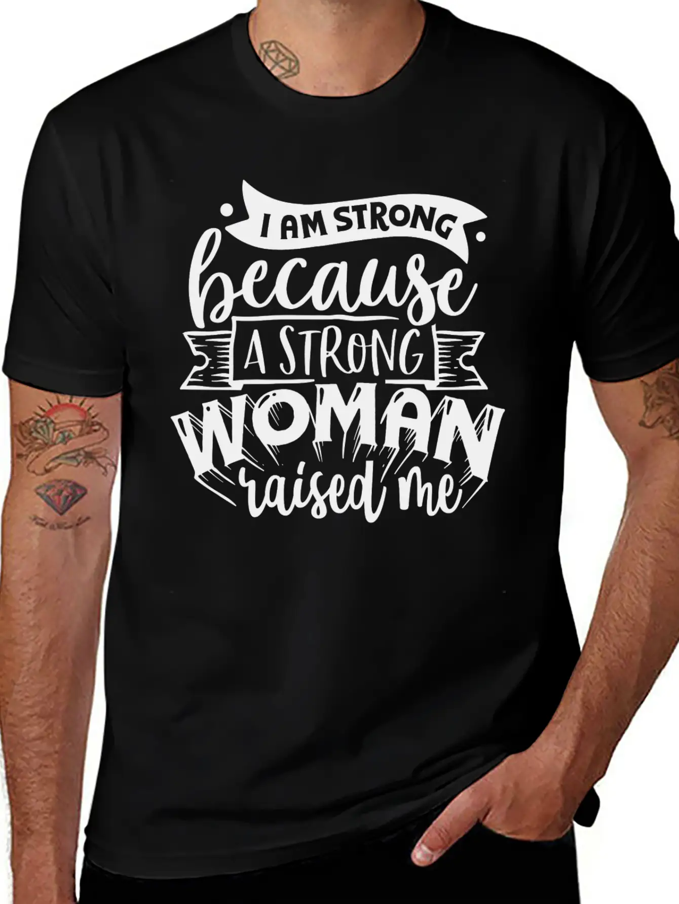I Am Strong Because A Strong Woman Raised Me Stylish Everyday T-Shirt – Unisex Basic Cotton Tee