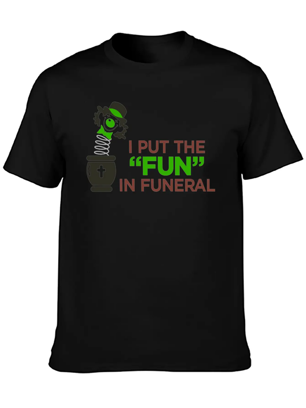 I Am The Entertainer At Funeral Basic Graphic T-Shirt – Daily Comfort In Soft Cotton