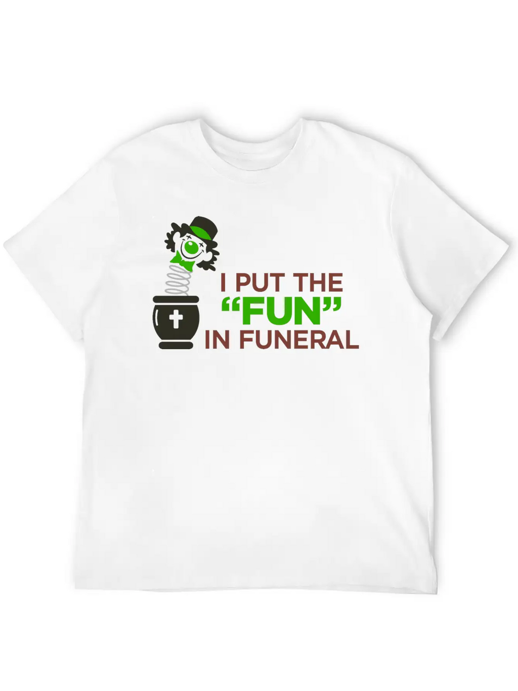 I Am The Entertainer At Funeral Basic Graphic T-Shirt – Daily Comfort In Soft Cotton