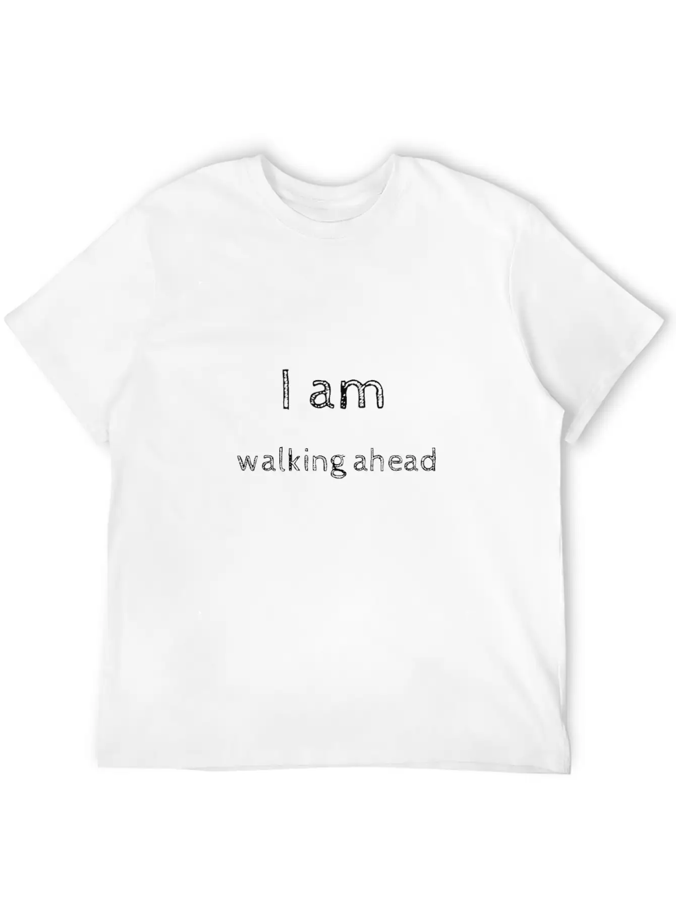 I Am Walking Ahead Relaxed Everyday Tee – Lightweight And Durable Cotton