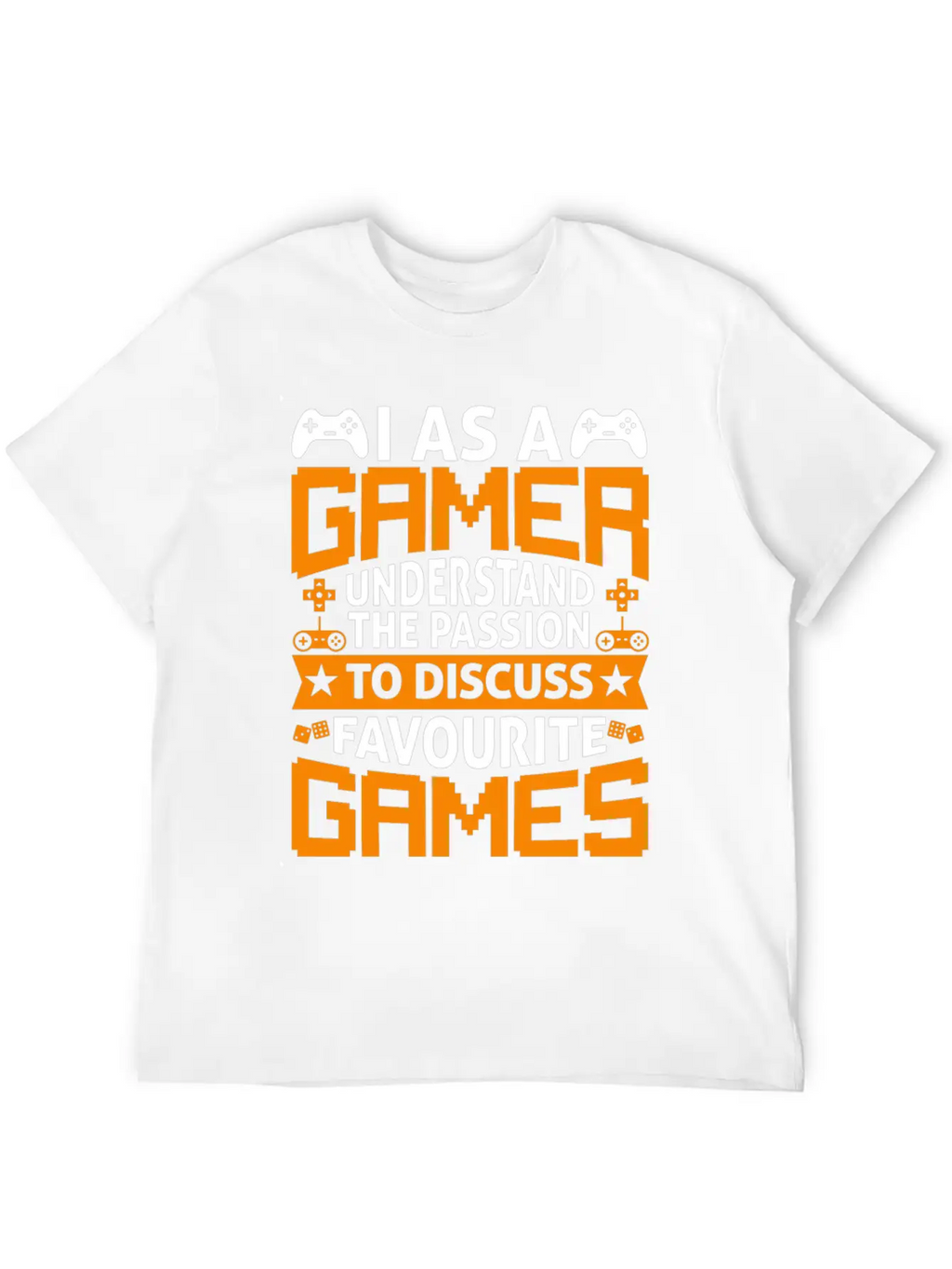 I As A Gamer Understand The Passion To Discuss.. Relaxed Everyday Tee – Lightweight And Durable Cotton