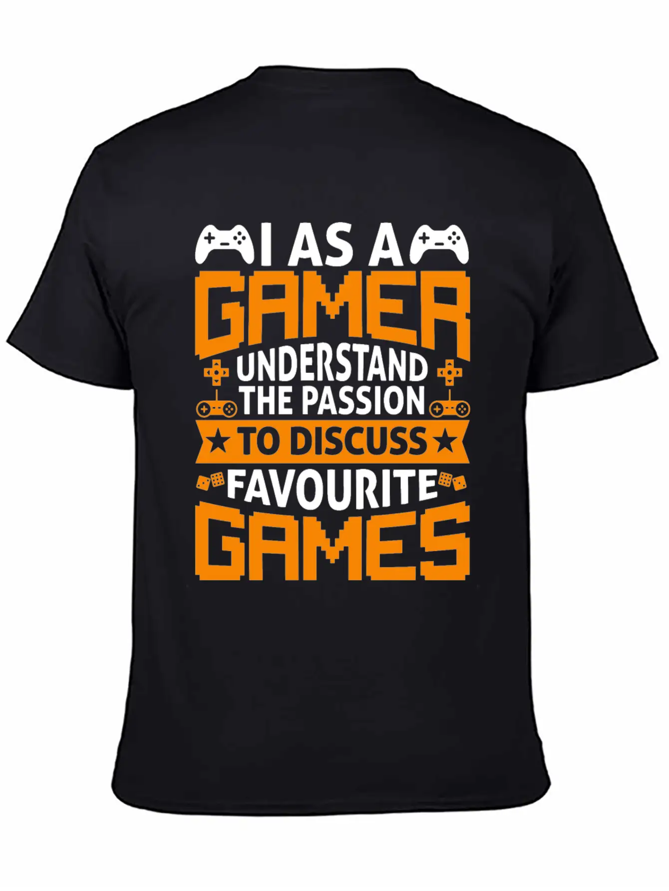 I As A Gamer Understand The Passion To Discuss.. Relaxed Everyday Tee – Lightweight And Durable Cotton
