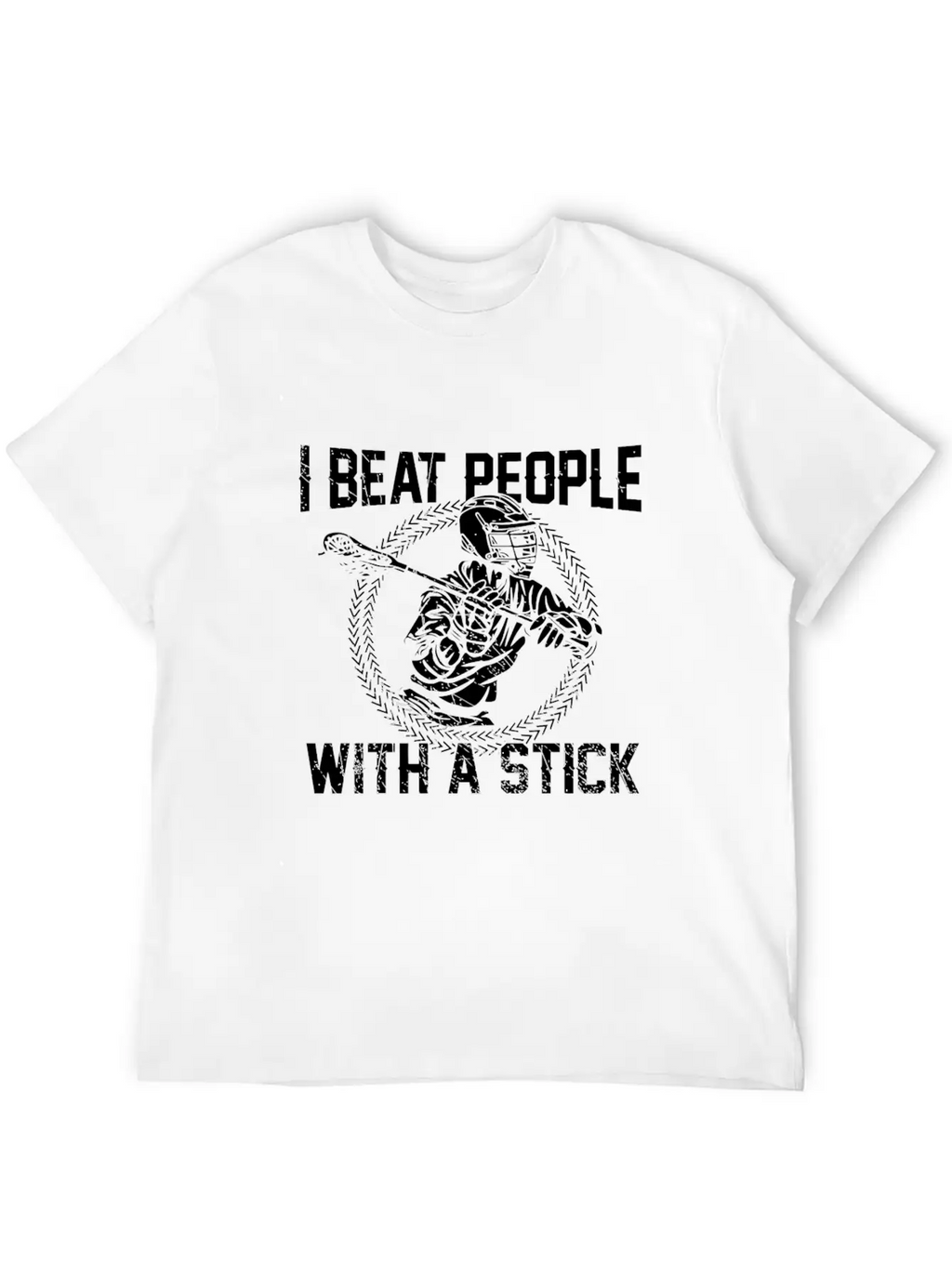 I Beat People With A Stick Lacrosse Gifts Essential Cotton Tee For Daily Outfits – Unisex Style