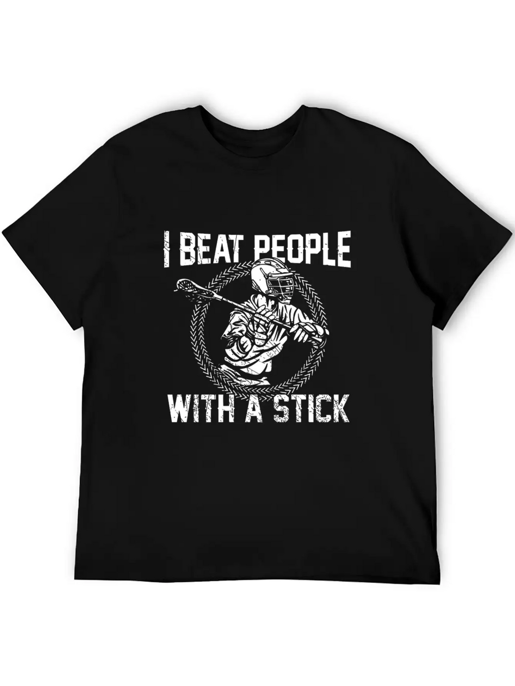 I Beat People With A Stick Lacrosse Gifts Essential Cotton Tee For Daily Outfits – Unisex Style