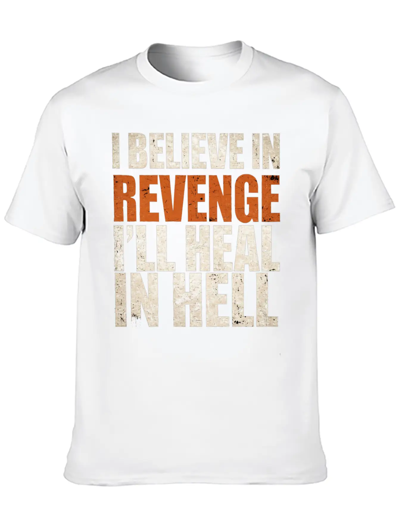 I Believe In Revenge I'll Heal In Hell 9 Breathable Soft Cotton T-Shirt – Timeless Casual Look