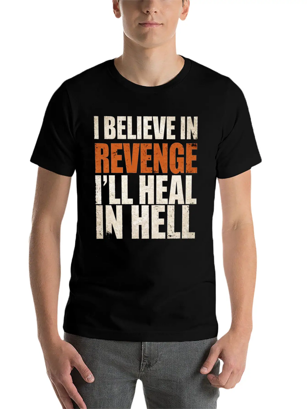 I Believe In Revenge I'll Heal In Hell 9 Breathable Soft Cotton T-Shirt – Timeless Casual Look