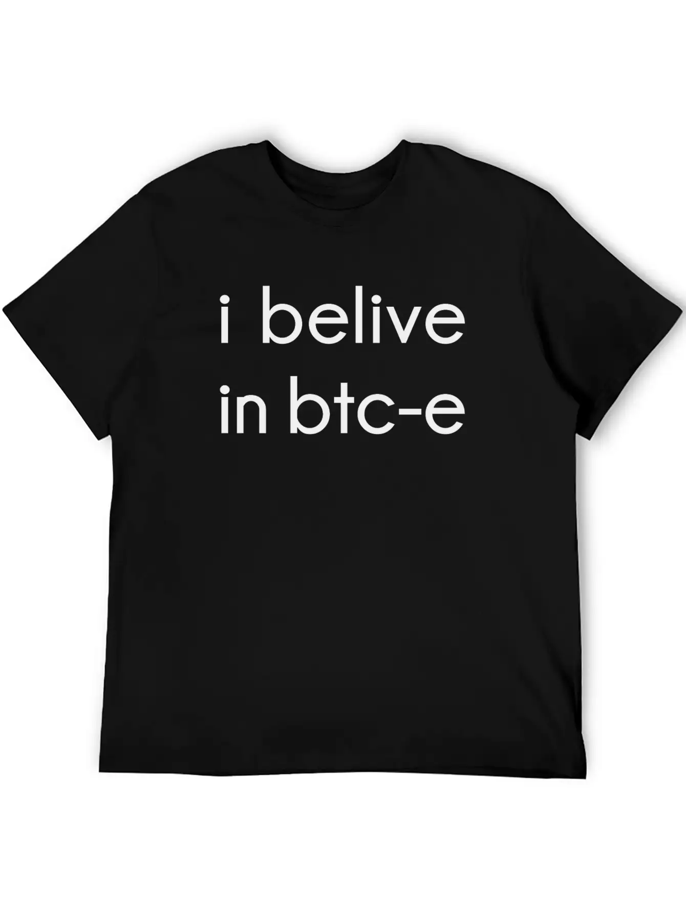 I Belive In Btc-e Breathable Soft Cotton T-Shirt – Timeless Casual Look