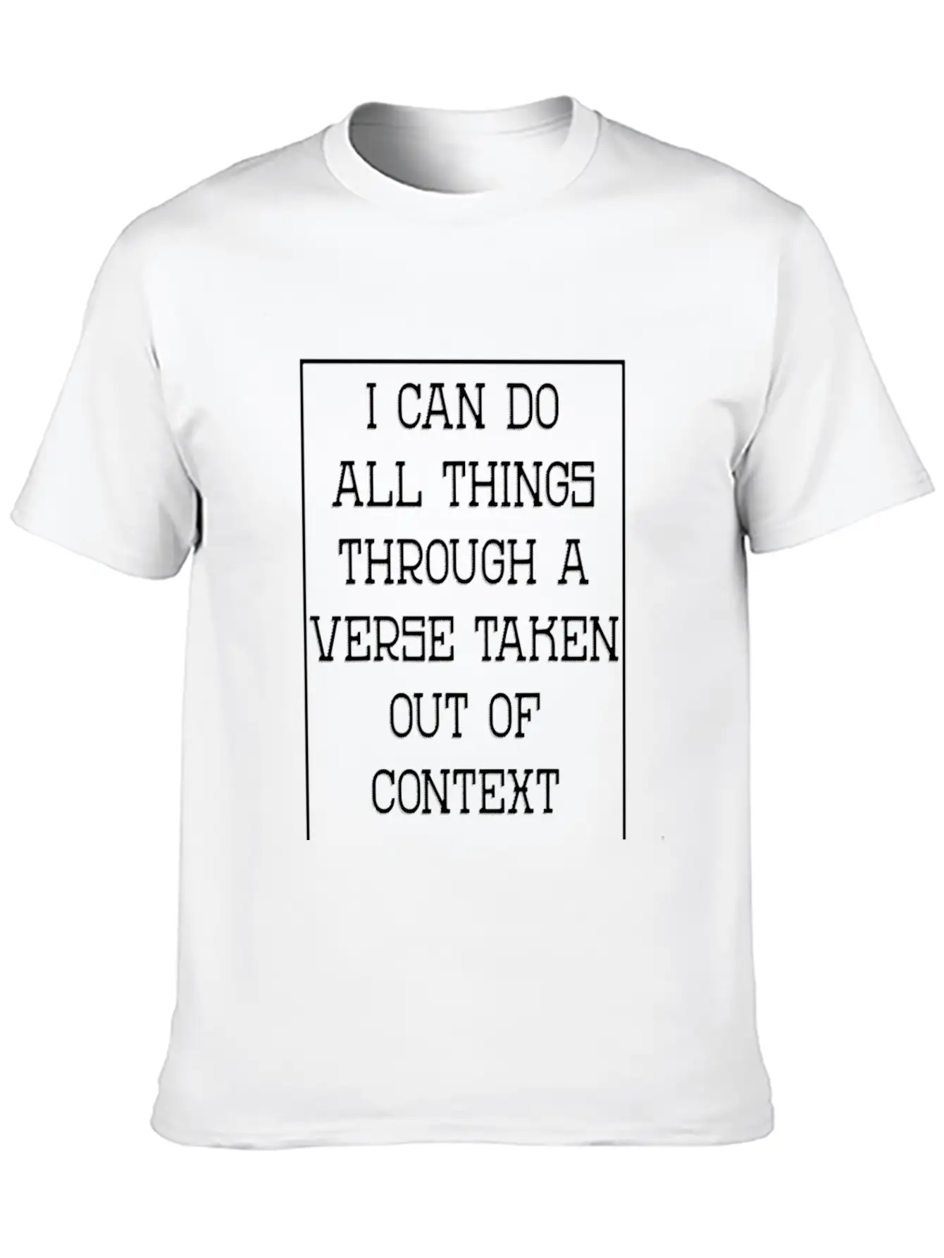 I Can Do All Things Through A Verse Taken Gift Breathable Graphic T-Shirt – Perfect For Casual Days