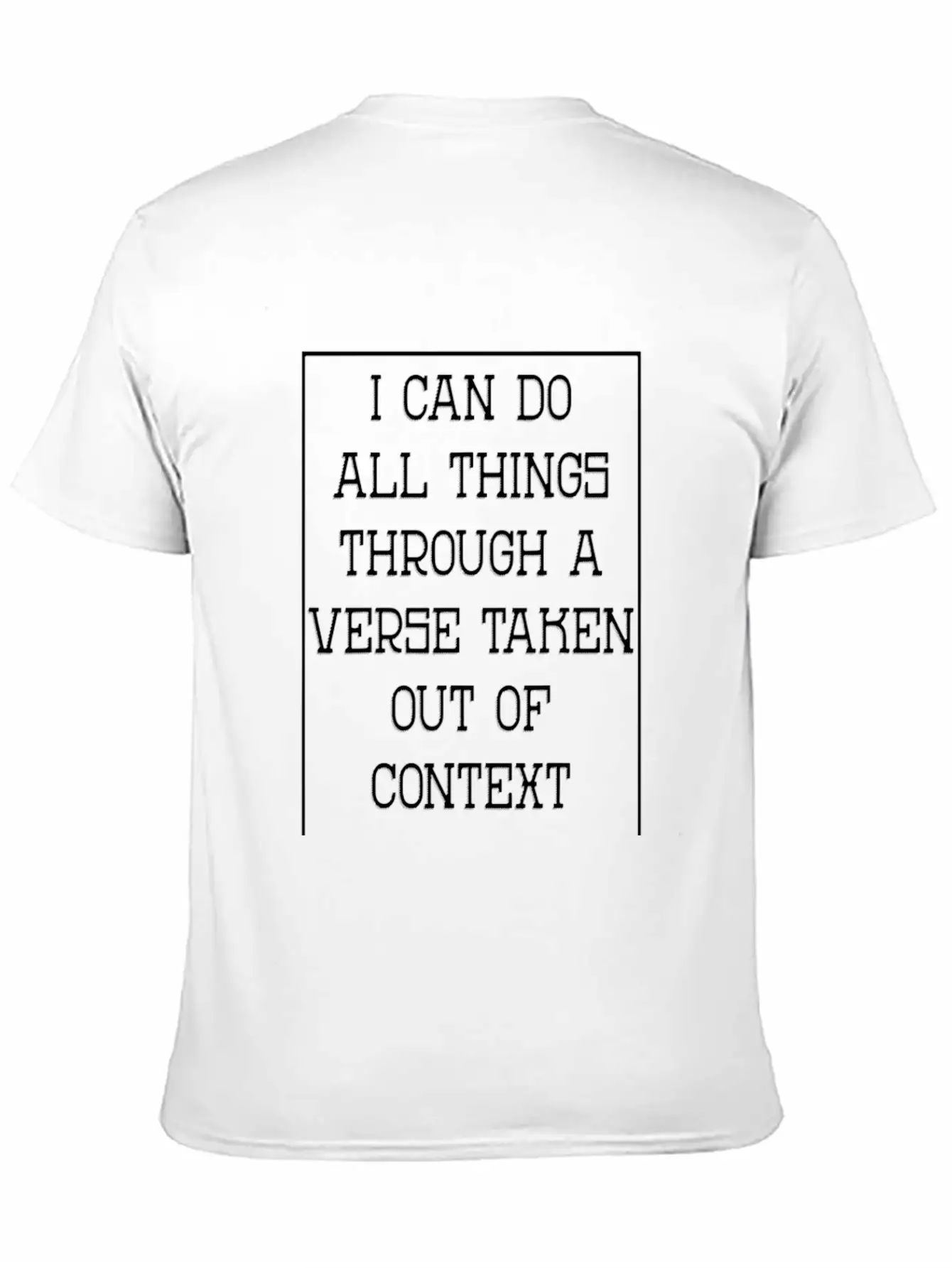 I Can Do All Things Through A Verse Taken Gift Breathable Graphic T-Shirt – Perfect For Casual Days