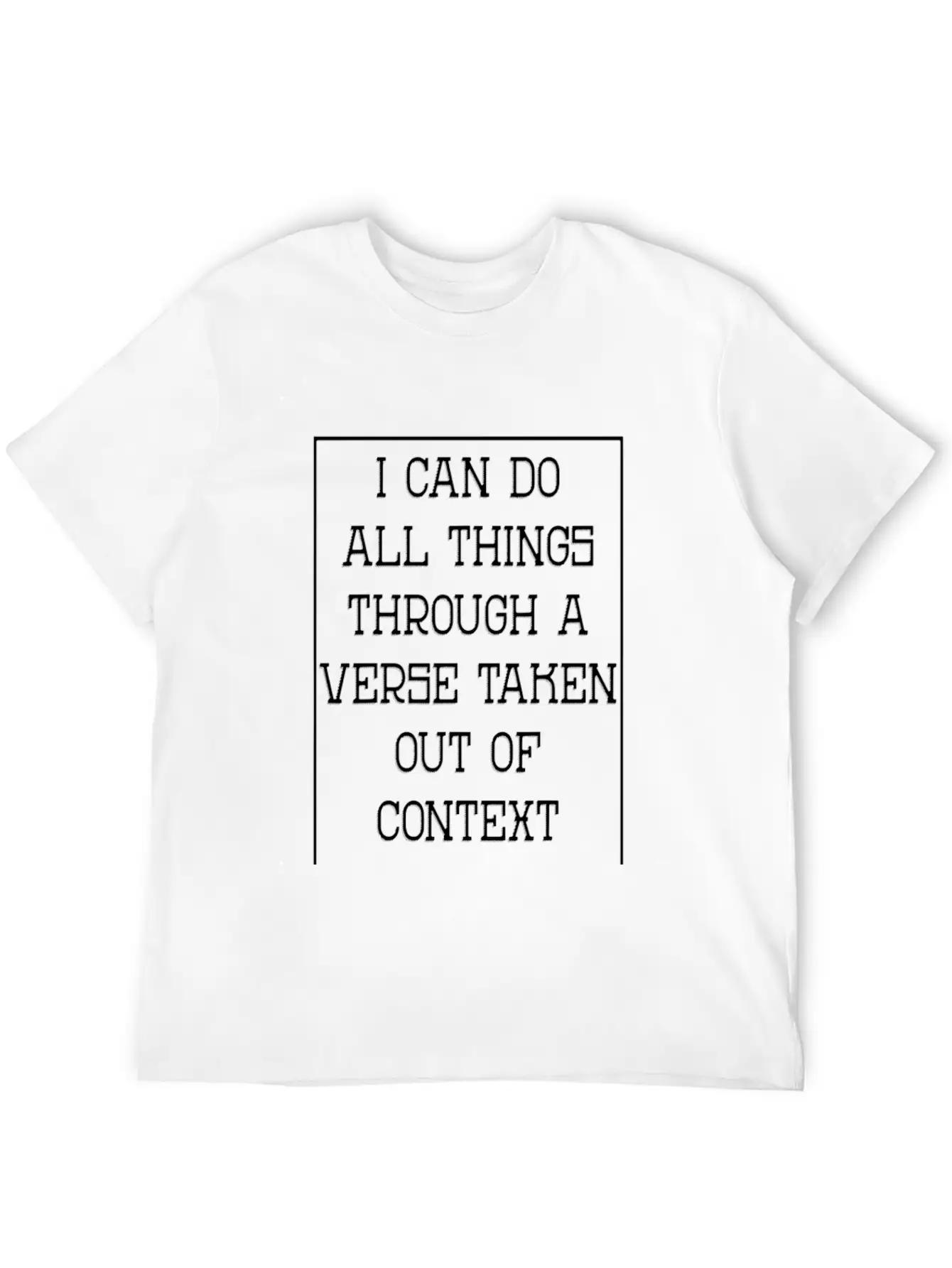 I Can Do All Things Through A Verse Taken Gift Breathable Graphic T-Shirt – Perfect For Casual Days