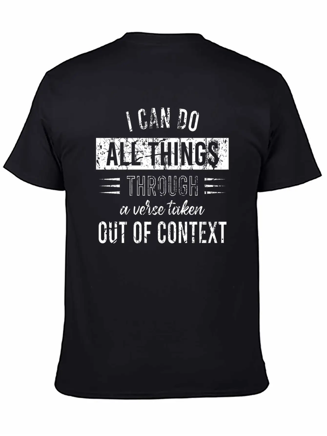 I Can Do All Things Through A Verse Taken Out Of C Classic Cotton Tee – Unisex Comfort For Any Season