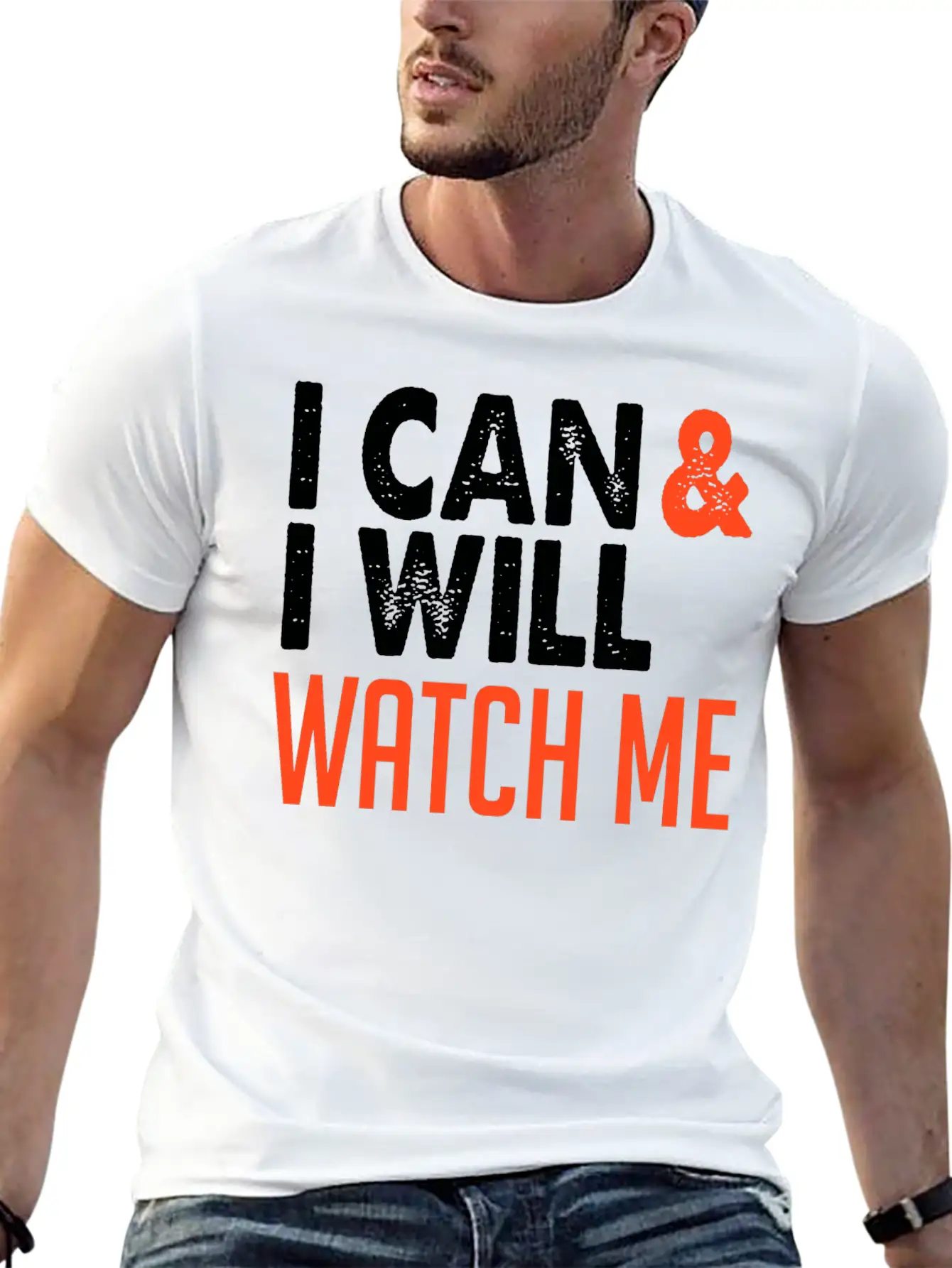 I Can & I Will, Watch Me Essential Cotton Tee For Daily Outfits – Unisex Style