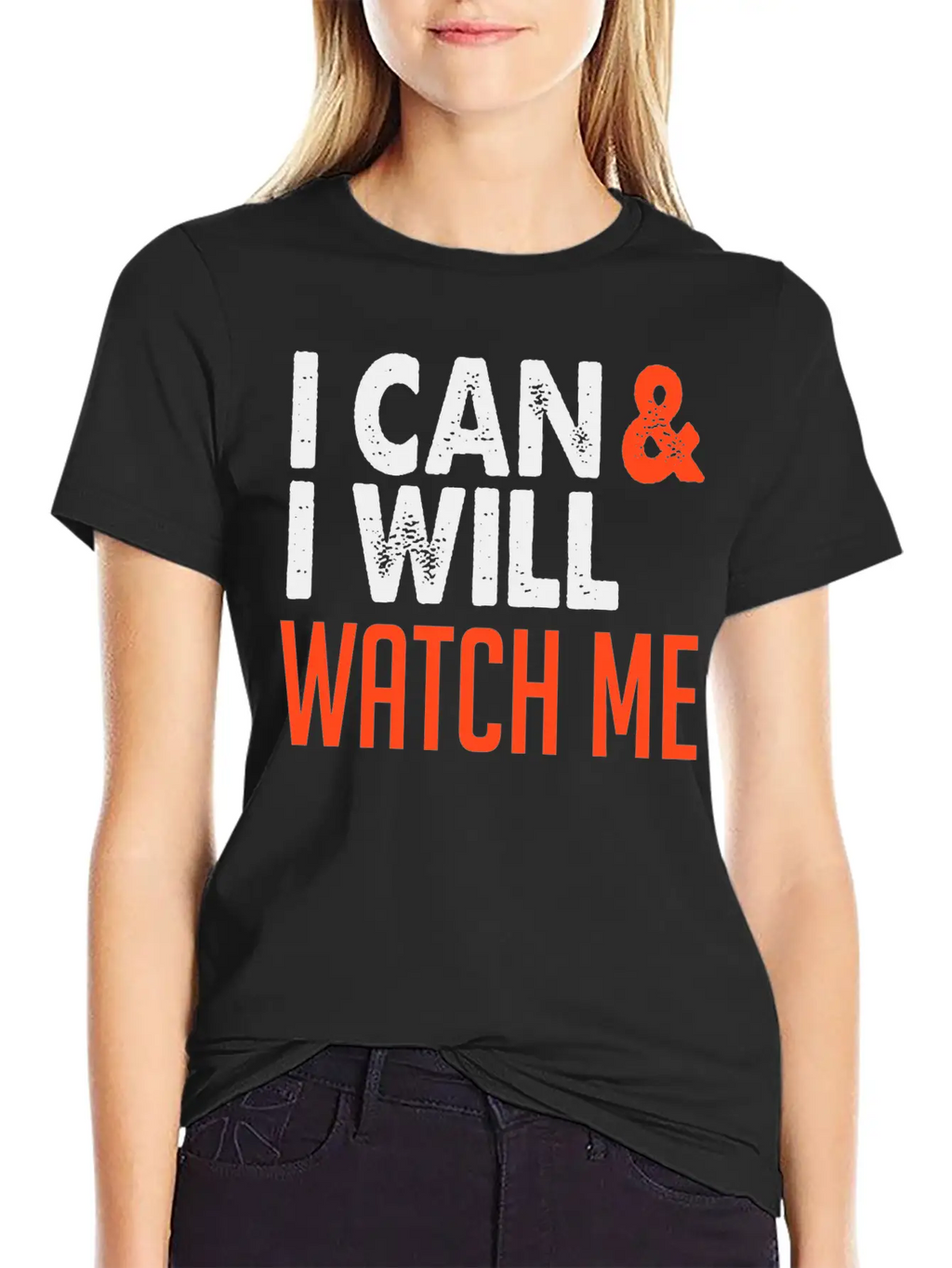 I Can & I Will, Watch Me Essential Cotton Tee For Daily Outfits – Unisex Style