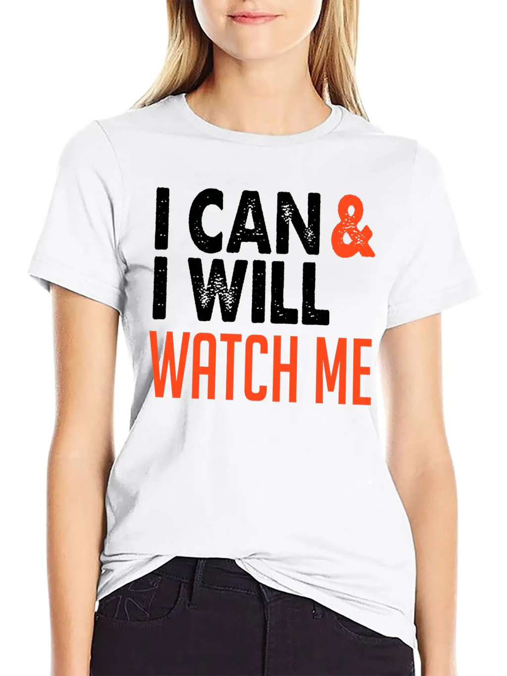 I Can & I Will, Watch Me Essential Cotton Tee For Daily Outfits – Unisex Style