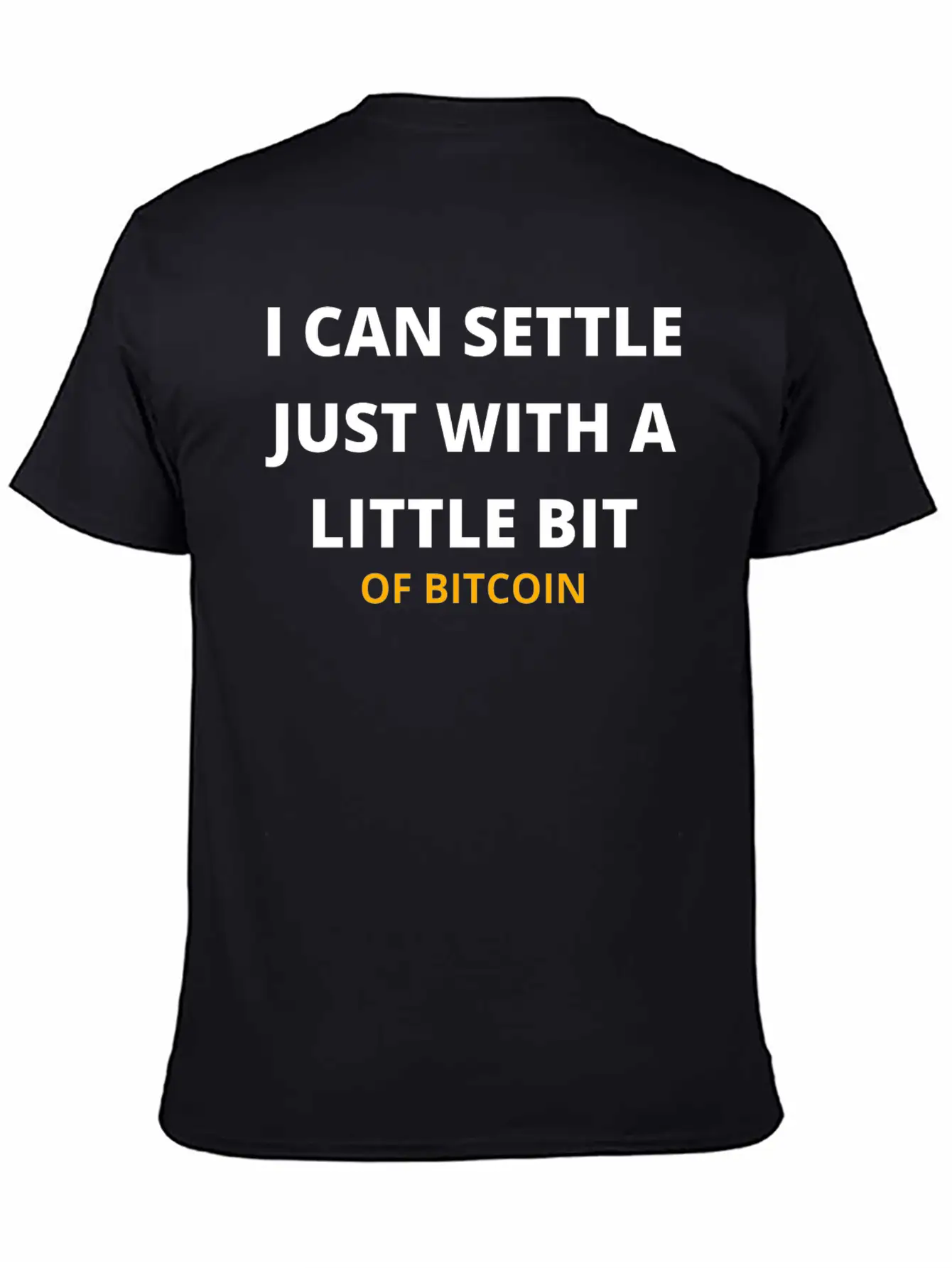 I Can Settle Just With A Little Bit Of Bitcoin Relaxed Everyday Tee – Lightweight And Durable Cotton