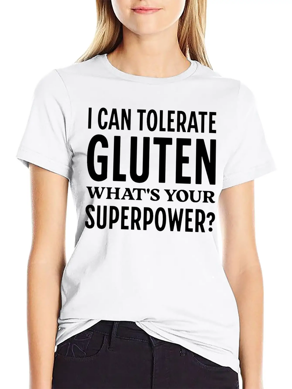 I Can Tolerate Gluten What's Your Superpower? Breathable Soft Cotton T-Shirt – Timeless Casual Look