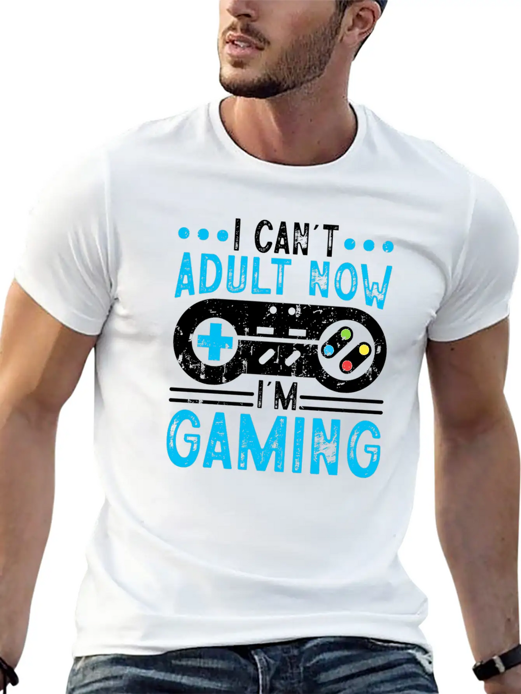I Can't Adult Now I'm Gaming Stylish Everyday T-Shirt – Unisex Basic Cotton Tee