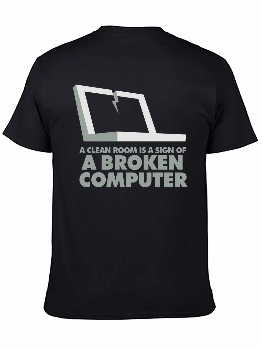 I Clean My Room Because My Computer Is Broken Essential Cotton Tee For Daily Outfits – Unisex Style