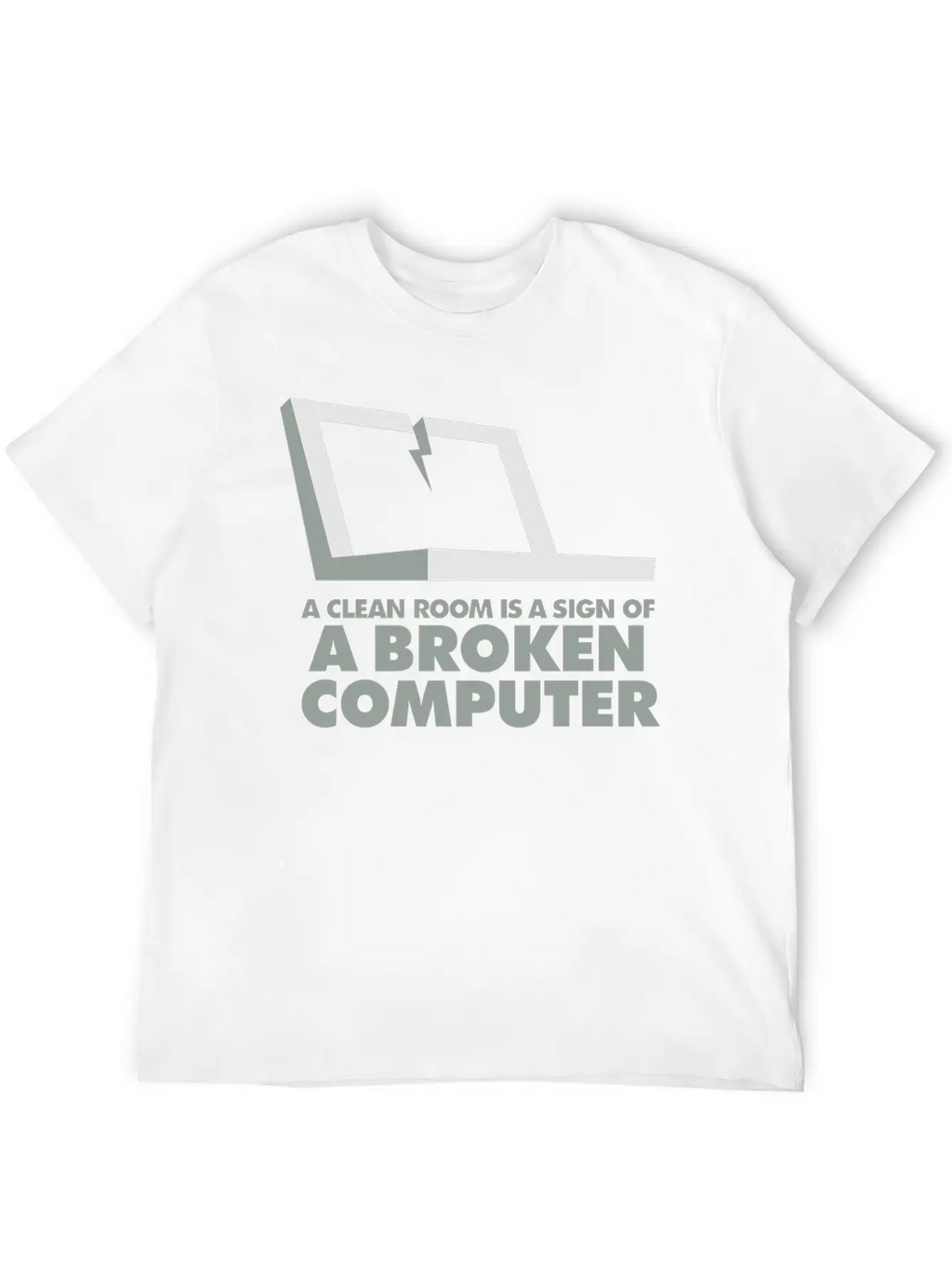 I Clean My Room Because My Computer Is Broken Essential Cotton Tee For Daily Outfits – Unisex Style