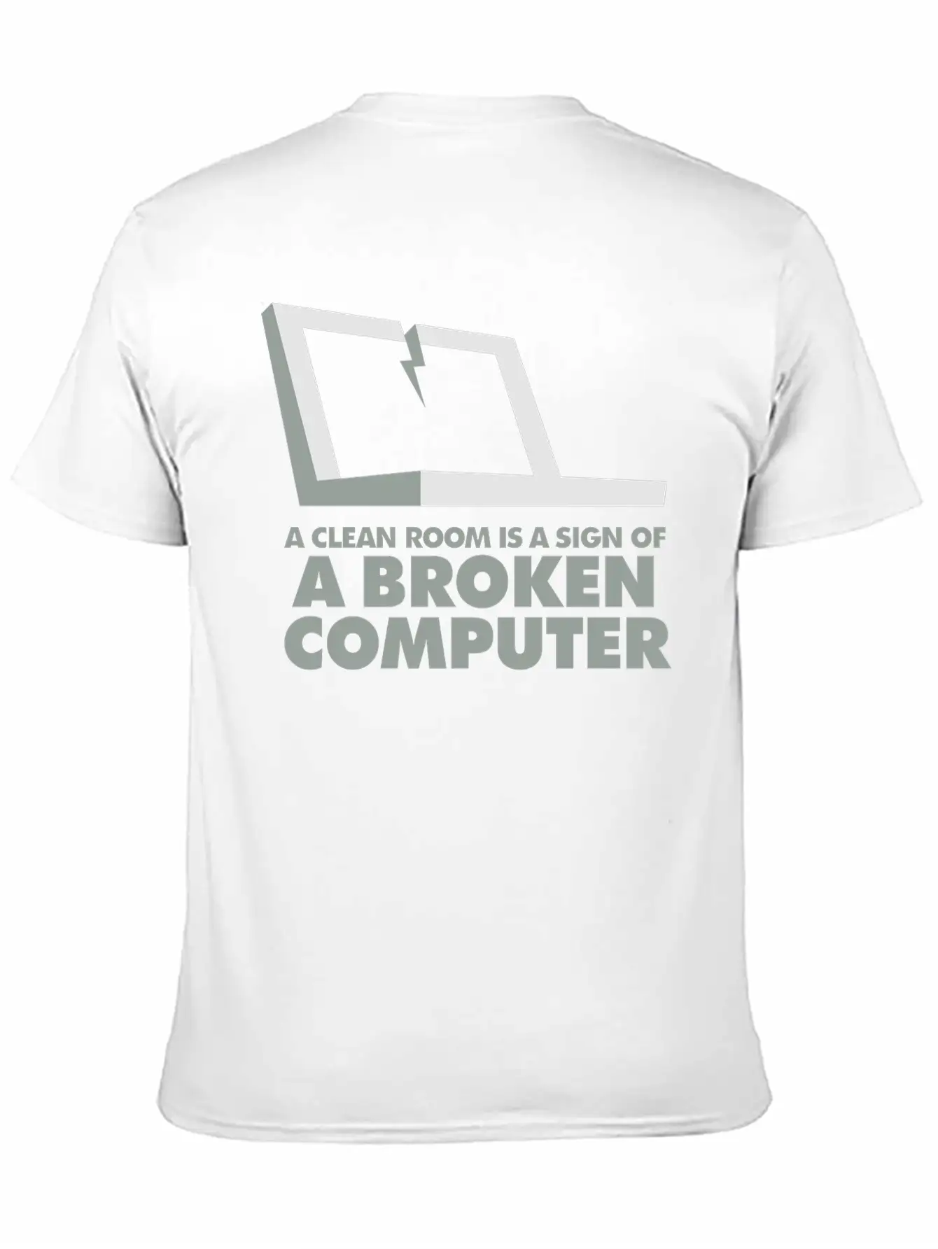 I Clean My Room Because My Computer Is Broken Essential Cotton Tee For Daily Outfits – Unisex Style
