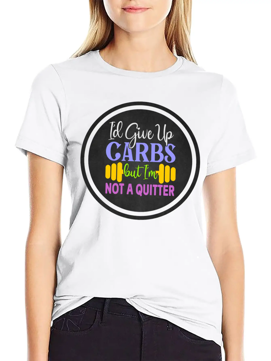 I D Give Up Carbs But I M Not A Quitter Stylish Everyday T-Shirt – Unisex Basic Cotton Tee