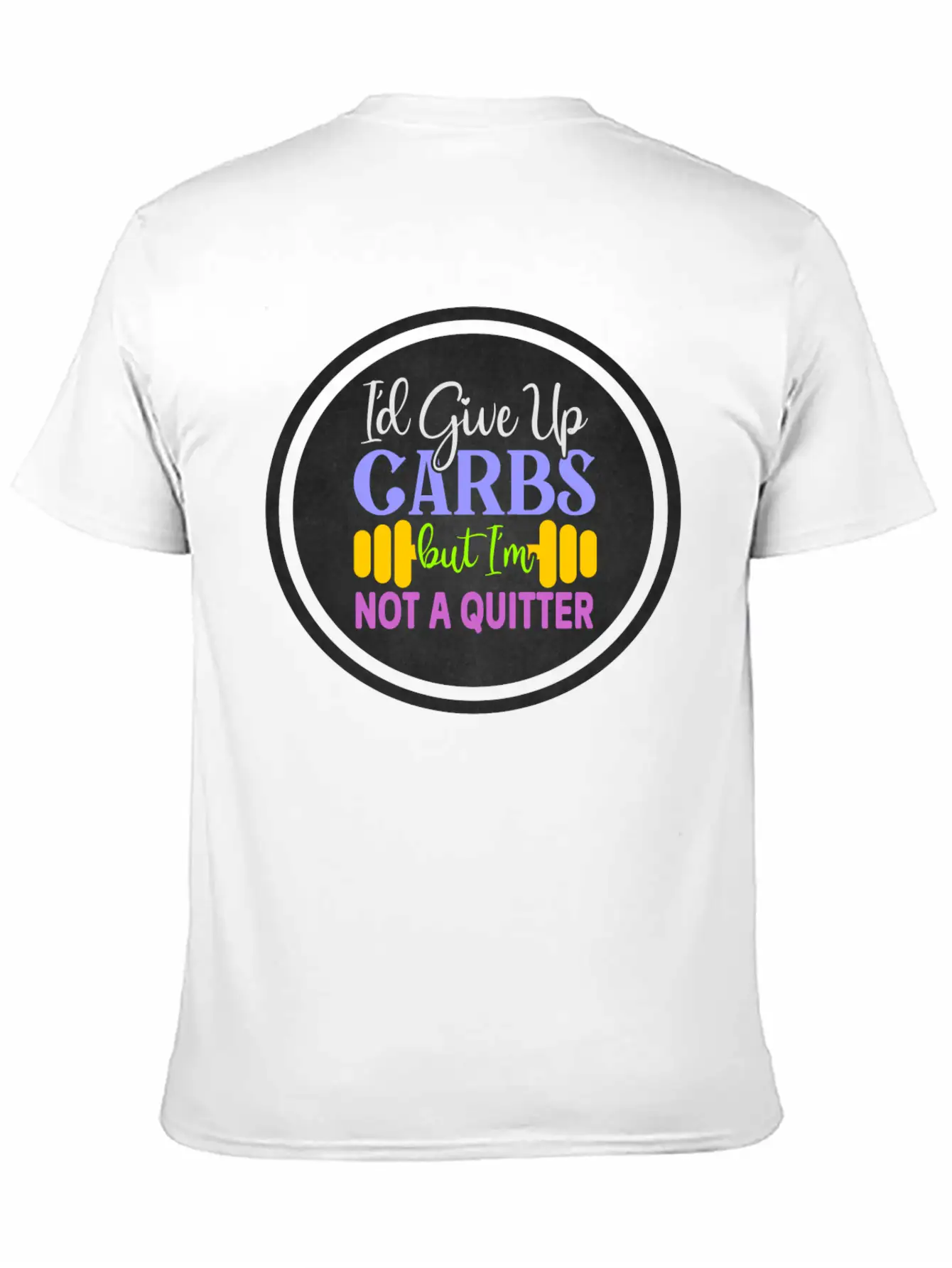I D Give Up Carbs But I M Not A Quitter Stylish Everyday T-Shirt – Unisex Basic Cotton Tee