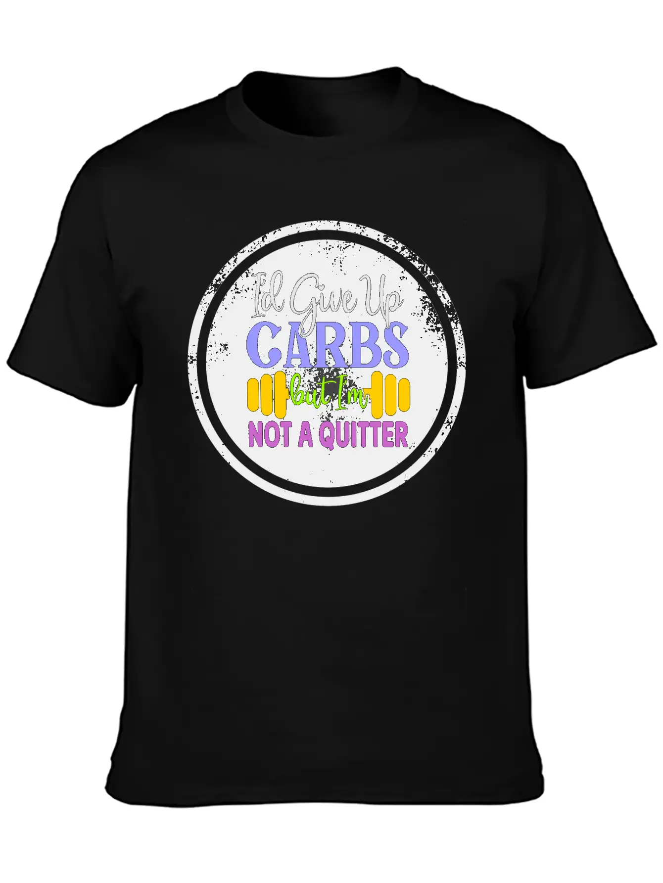 I D Give Up Carbs But I M Not A Quitter Stylish Everyday T-Shirt – Unisex Basic Cotton Tee