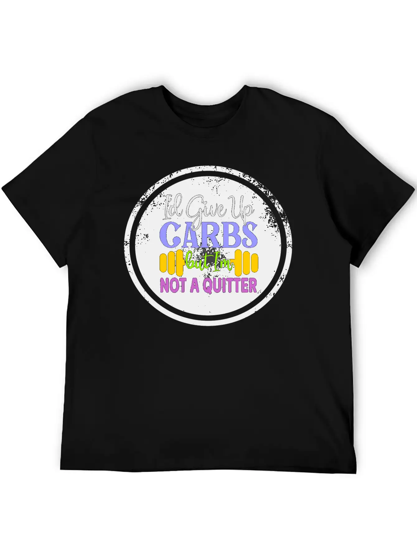 I D Give Up Carbs But I M Not A Quitter Stylish Everyday T-Shirt – Unisex Basic Cotton Tee