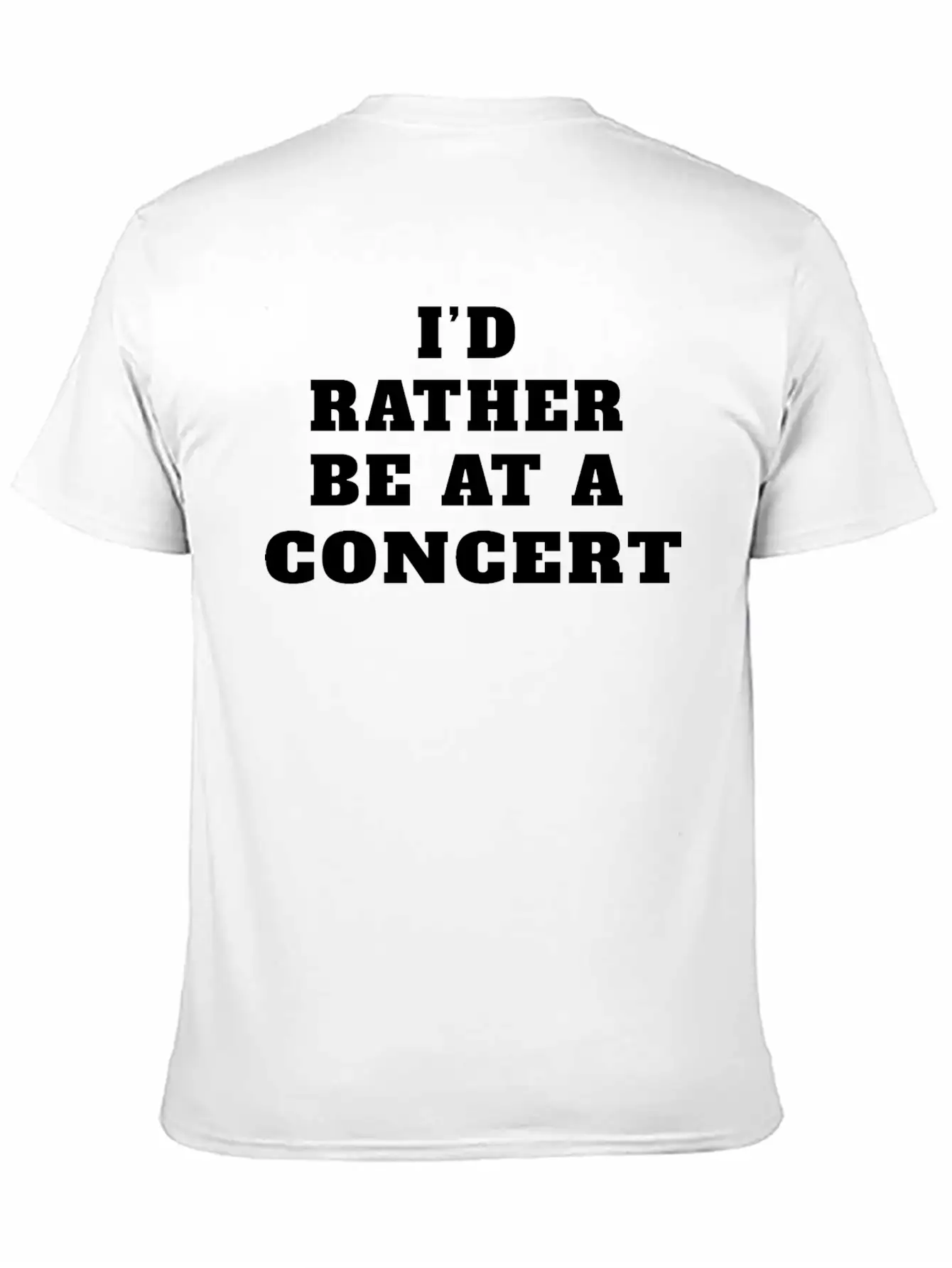 I’d Rather Be At A Concert, Concert Lover Modern Fit Casual T-Shirt – Clean And Versatile Design