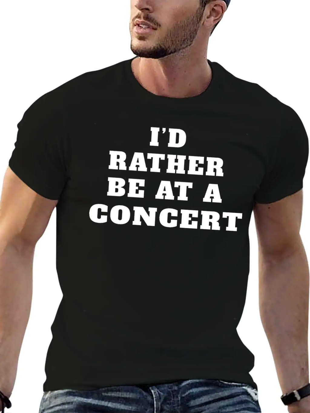 I’d Rather Be At A Concert, Concert Lover Modern Fit Casual T-Shirt – Clean And Versatile Design