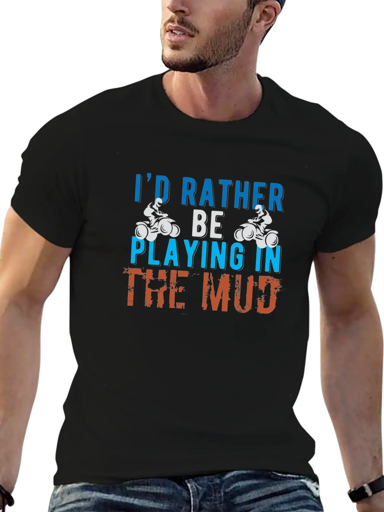 I 'd Rather Be Playing In The Mud Hooded Sweatee F Stylish Everyday T-Shirt – Unisex Basic Cotton Tee