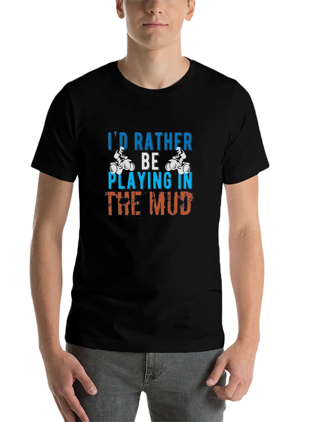 I 'd Rather Be Playing In The Mud Hooded Sweatee F Stylish Everyday T-Shirt – Unisex Basic Cotton Tee