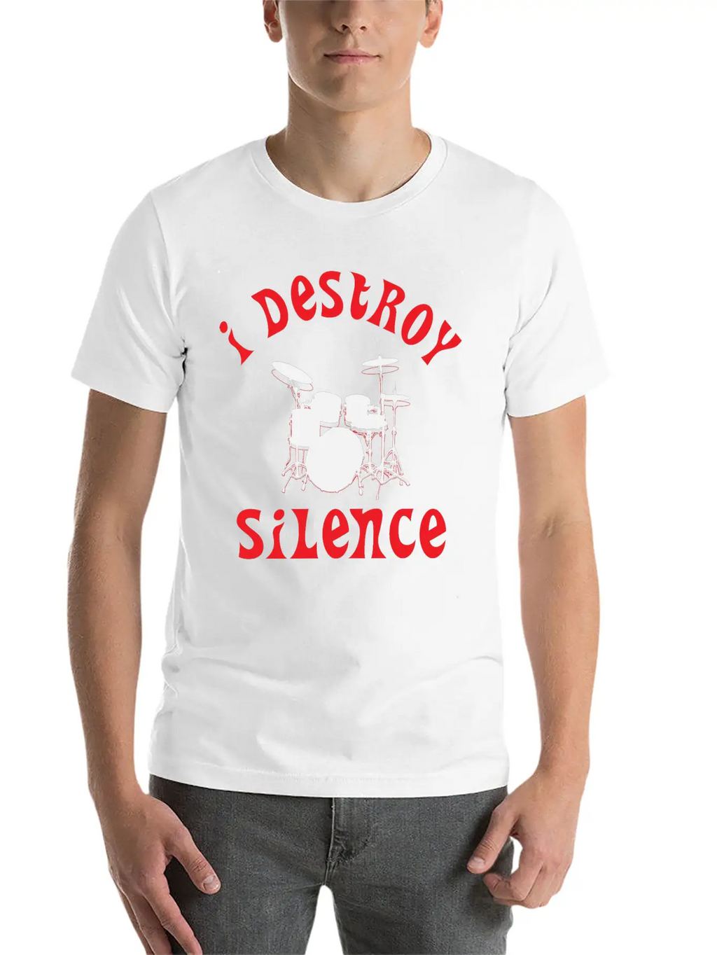 I Destroy Silence - Funny Drummer Unisex Casual T-Shirt – Clean Design For Daily Comfort