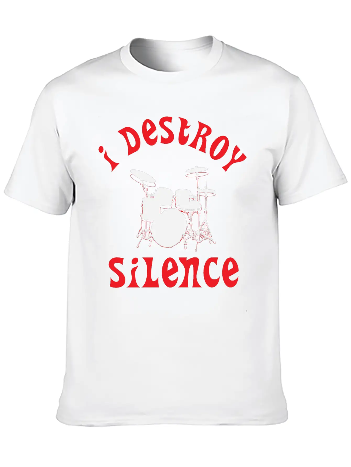 I Destroy Silence - Funny Drummer Unisex Casual T-Shirt – Clean Design For Daily Comfort